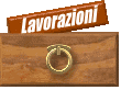 Le Lavorazioni Eseguite